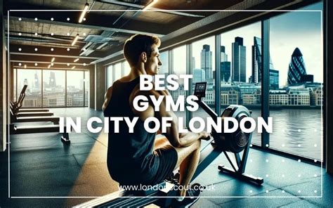 gyms in city of london|Best Gyms in City of London .